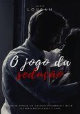 O jogo da sedução: como se tornar um &quote;Casanova&quote; moderno e levar mulheres bonitas para a cama. (eBook, ePUB)