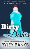 Dirty Dishes: A Hotwife Romance (Big Bad Book of Bedtime Stories) (eBook, ePUB) Dirty Dishes: A Hotwife Romance (Big Bad Book of Bedtime Stories) (eBook, ePUB)