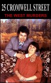 25 Cromwell Street - The West Murders (eBook, ePUB) 25 Cromwell Street - The West Murders (eBook, ePUB)