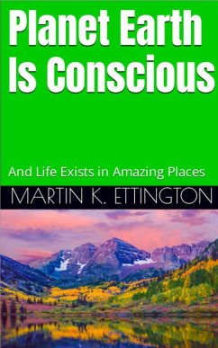 Planet Earth Is Conscious (eBook, ePUB) - Ettington, Martin