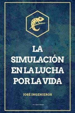 La simulación en la lucha por la vida (eBook, ePUB) - Ingenieros, José