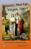 Saint, Martyr, Virgin, Slave (eBook, ePUB) Saint, Martyr, Virgin, Slave (eBook, ePUB)