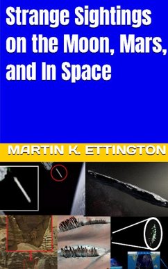 Strange Sightings on the Moon, Mars, and In Space (eBook, ePUB) - Ettington, Martin