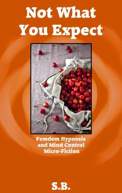 Cover Not What You Expect (Femdom Hypnosis and Mind Control Micro-Fiction, #13) (eBook, ePUB)