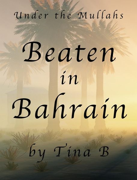 Beaten in Bahrain (eBook, ePUB)