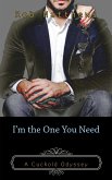 I'm the One You Need (eBook, ePUB)