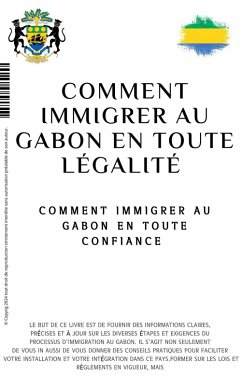 Cover Comment immigrer au Gabon en toute légalité (02, #1) (eBook, ePUB)
