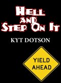 Hell and Step On It (eBook, ePUB) Hell and Step On It (eBook, ePUB)