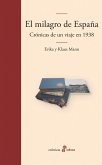 El milagro de España. Crónicas de un viaje en 1938 (eBook, ePUB) El milagro de España. Crónicas de un viaje en 1938 (eBook, ePUB)
