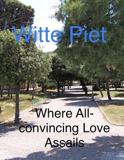 Where All-Convincing Love Assails (David and Jonathan, #10) (eBook, ePUB) - Piet, Witte