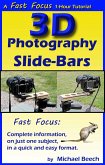 3D Photography Slide-Bars, How to Make 3D Camera Slide-Bars and Twin-Cam Mounting Bars (Fast Focus Tutorials, #5) (eBook, ePUB)