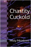 Chastity Cuckold (eBook, ePUB) Chastity Cuckold (eBook, ePUB)