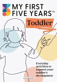 My First Five Years Toddler (eBook, PDF)