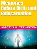 Memories Before Birth and Reincarnation (eBook, ePUB)