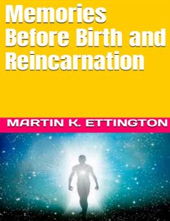 Memories Before Birth and Reincarnation (eBook, ePUB) - Ettington, Martin