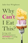 Why Can't I Eat This? (eBook, ePUB) Why Can't I Eat This? (eBook, ePUB)