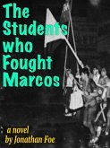 The Students Who Fought Marcos (eBook, ePUB)