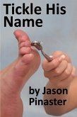 Tickle His Name (eBook, ePUB) Tickle His Name (eBook, ePUB)