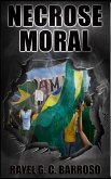 Necrose Moral (eBook, ePUB) Necrose Moral (eBook, ePUB)