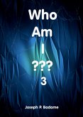 Who Am I - 3??? (eBook, ePUB) Who Am I - 3??? (eBook, ePUB)