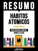 Resumo - Habitos Atomicos (Atomic Habits) - Baseado No Livro De James Clear (eBook, ePUB)