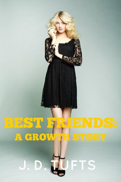 Best Friends: A Growth Story (eBook, ePUB) Best Friends: A Growth Story (eBook, ePUB)