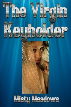 Cover The Virgin Keyholder (Femdom, Chastity) (eBook, ePUB)