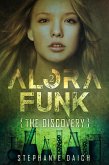 Alora Funk - The Discovery Book 2 (eBook, ePUB) Alora Funk - The Discovery Book 2 (eBook, ePUB)