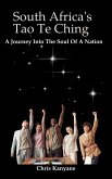 South Africa's Tao Te Ching: A Journey Into The Soul Of A Nation (eBook, ePUB)