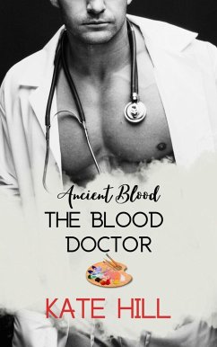 The Blood Doctor (Ancient Blood, #2.5) (eBook, ePUB) - Hill, Kate
