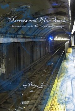 Mirrors and Blue Smoke (Not Like Paradise, #3) (eBook, ePUB) - Jordan, Daisy