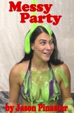 Messy Party (eBook, ePUB) Messy Party (eBook, ePUB)