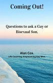 Coming Out! Questions to ask a Gay or Bisexual Son. (eBook, ePUB) Coming Out! Questions to ask a Gay or Bisexual Son. (eBook, ePUB)