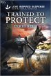 Trained to Protect (eBook, ePUB) - Bild 1
