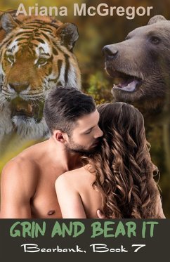 Grin And Bear It (Bearbank, #7) (eBook, ePUB) - McGregor, Ariana