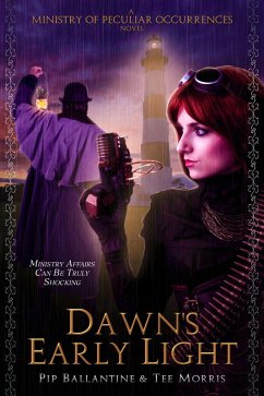 Cover Dawn's Early Light (Ministry of Peculiar Occurrences, #3) (eBook, ePUB)