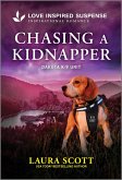 Chasing a Kidnapper (eBook, ePUB) Chasing a Kidnapper (eBook, ePUB)