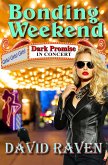Bonding Weekend (eBook, ePUB) Bonding Weekend (eBook, ePUB)