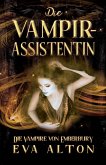 Die Vampirassistentin: Ein romantischer Fantasy Vampir-Hexen Roman (Die Vampire von Emberbury, #0) (eBook, ePUB)