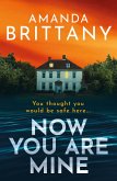 Now You Are Mine (eBook, ePUB) Now You Are Mine (eBook, ePUB)