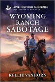 Wyoming Ranch Sabotage (eBook, ePUB) Wyoming Ranch Sabotage (eBook, ePUB)