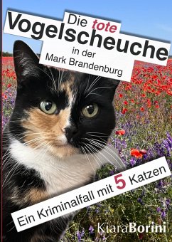 Die tote Vogelscheuche in der Mark Brandenburg (eBook, ePUB) - Borini, Kiara