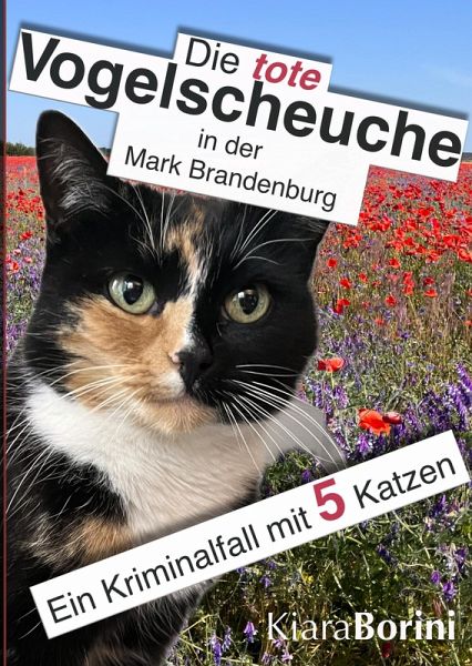 Die tote Vogelscheuche in der Mark Brandenburg (eBook, ePUB)