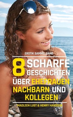 Cover 8 scharfe Geschichten über Ehefrauen, Nachbarn und Kollegen (eBook, ePUB)
