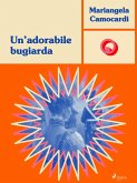 Un'adorabile bugiarda (eBook, ePUB)