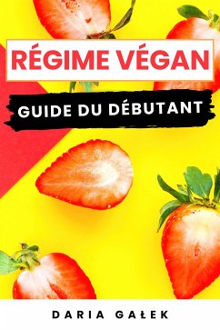 Régime Végan (eBook, ePUB) - Galek, Daria