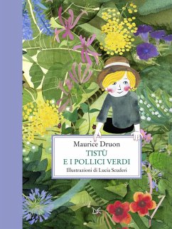 Tistù e i pollici verdi - Druon, Maurice