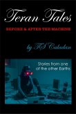 Teran Tales - Before & After the Machine (eBook, ePUB)