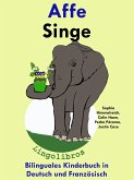 Bilinguales Kinderbuch in Deutsch und Französisch: Affe - Singe - Die Serie zum Französisch Lernen (Mit Spaß Französisch lernen, #3) (eBook, ePUB) Bilinguales Kinderbuch in Deutsch und Französisch: Affe - Singe - Die Serie zum Französisch Lernen (Mit Spaß Französisch lernen, #3) (eBook, ePUB)