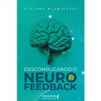 Descomplicando o Neurofeedback (eBook, ePUB)